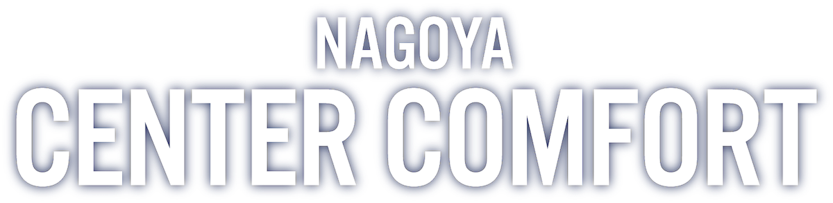 NAGOYA CENTER COMFORT